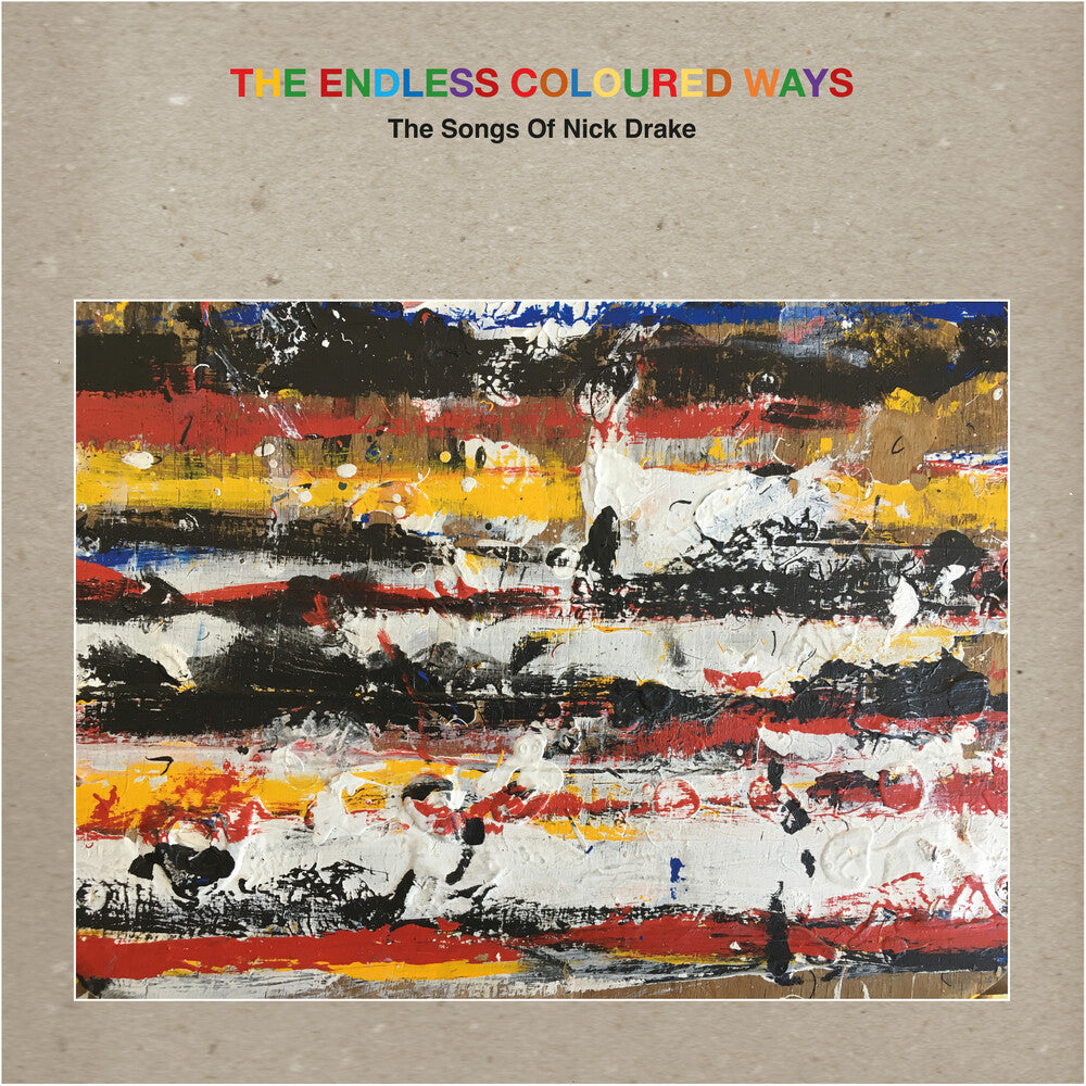 the album cover for Various Artists - The Endless Coloured Ways: The Songs of Nick Drake [Grey 2LP+7in]