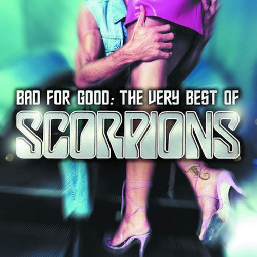 the album cover for Scorpions - Bad For Good: The Very Best Of Scorpions