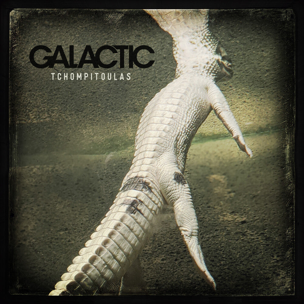 the album cover for Galactic - Tchompitoulas [Colored Vinyl]