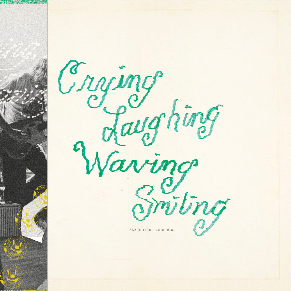 the album cover for Slaughter Beach, Dog - Crying, Laughing, Waving, Smiling [Green LP]