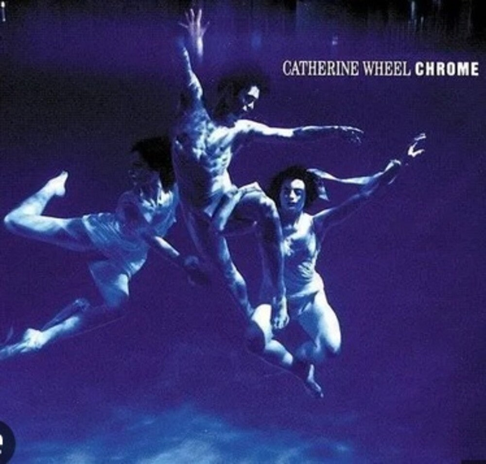 the album cover for Catherine Wheel - Chrome [180 Gram] (Wtwv) (Uk)