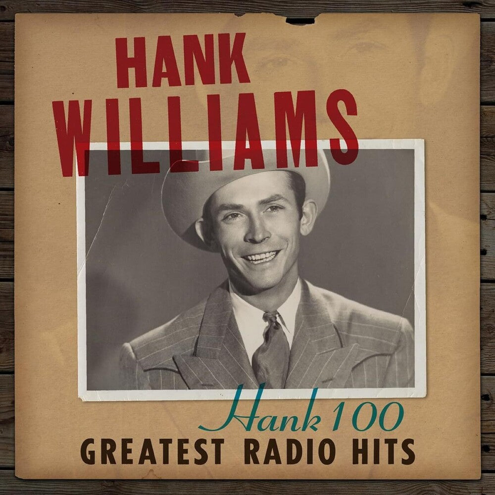 the album cover for Hank Williams - Hank 100: Greatest Radio Hits