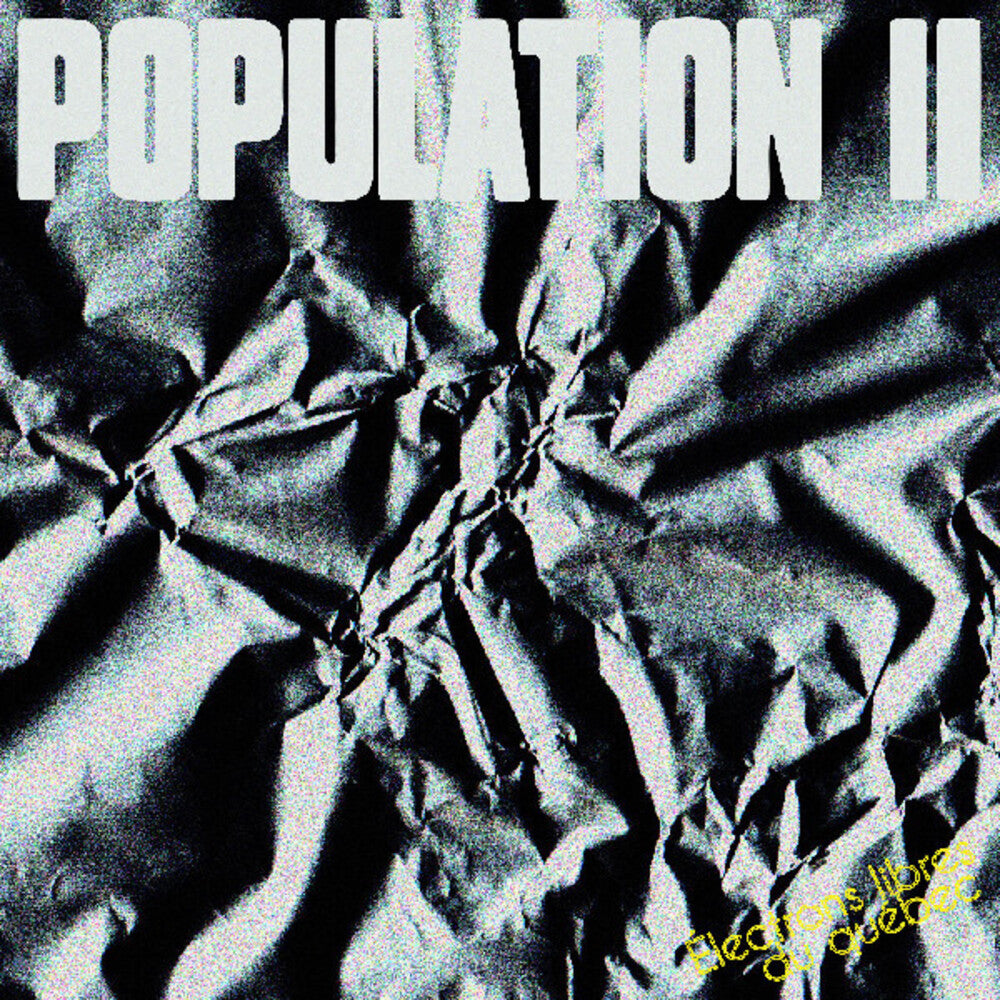 the album cover for Population Ii - Electrons Libres Du Quebec