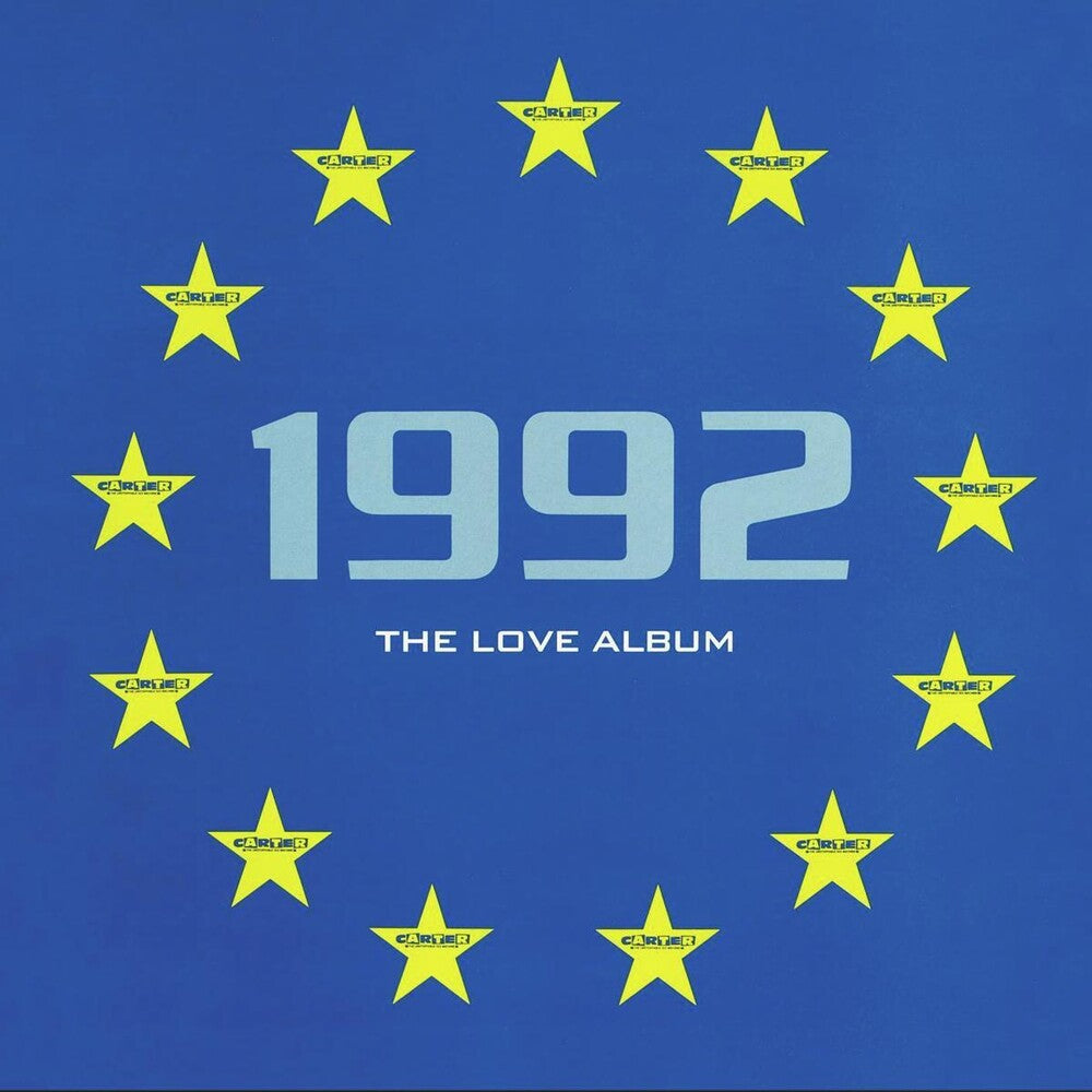 the album cover for Carter The Unstoppable Sex Machine - 1992: The Love Album (Blue) [Colored Vinyl] (Gate) (Ylw)