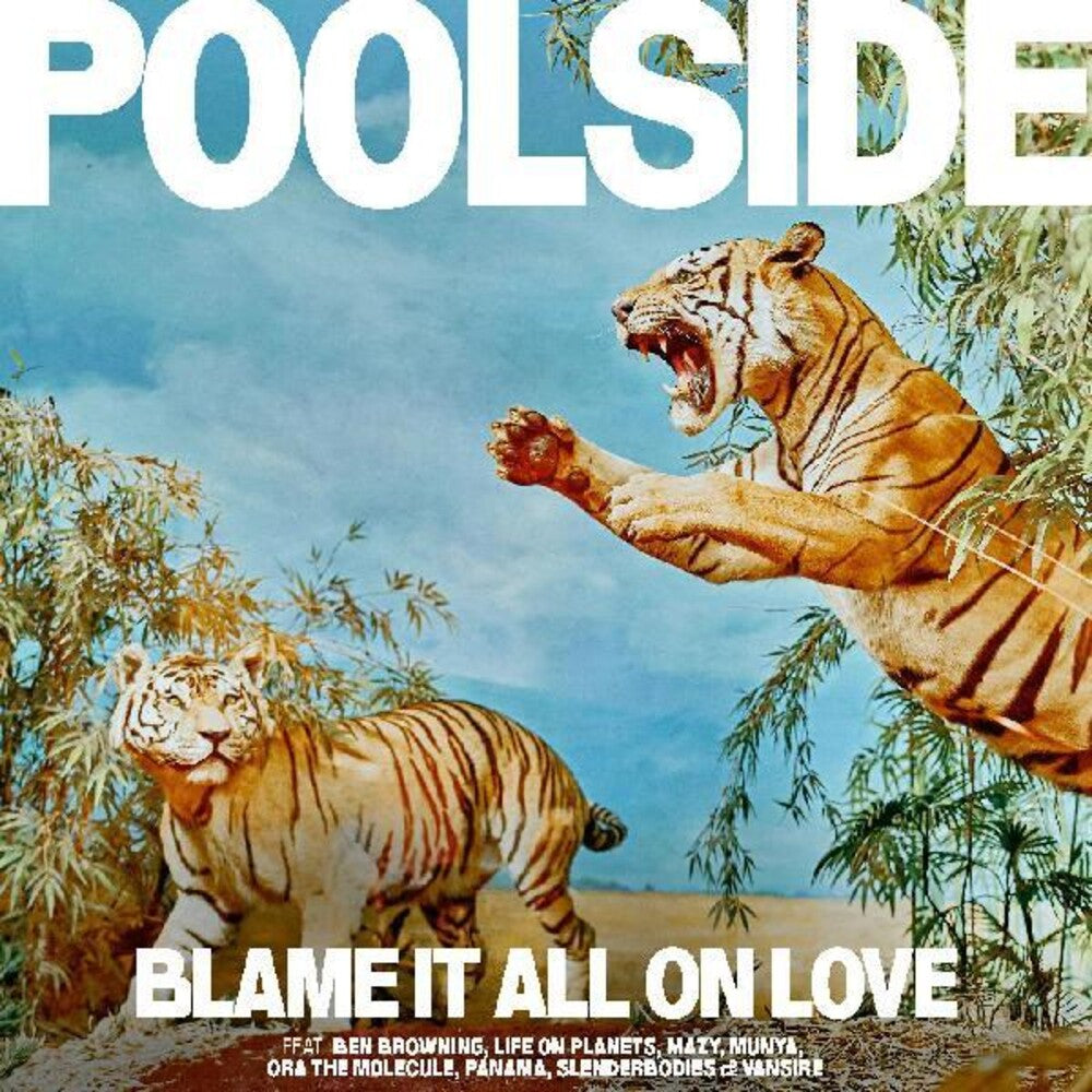 the album cover for Poolside - Blame It All On Love [Indie Exclusive Limited Edition Yellow LP]