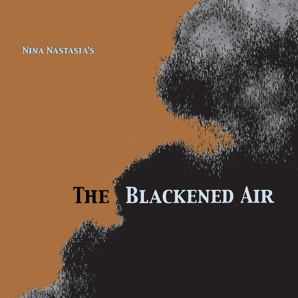 the album cover for Nina Nastasia - Blackened Air [Clear Vinyl]