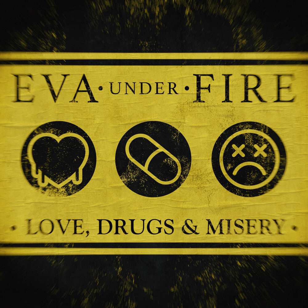 the album cover for Eva Under Fire - Love Drugs & Misery [Yellow]
