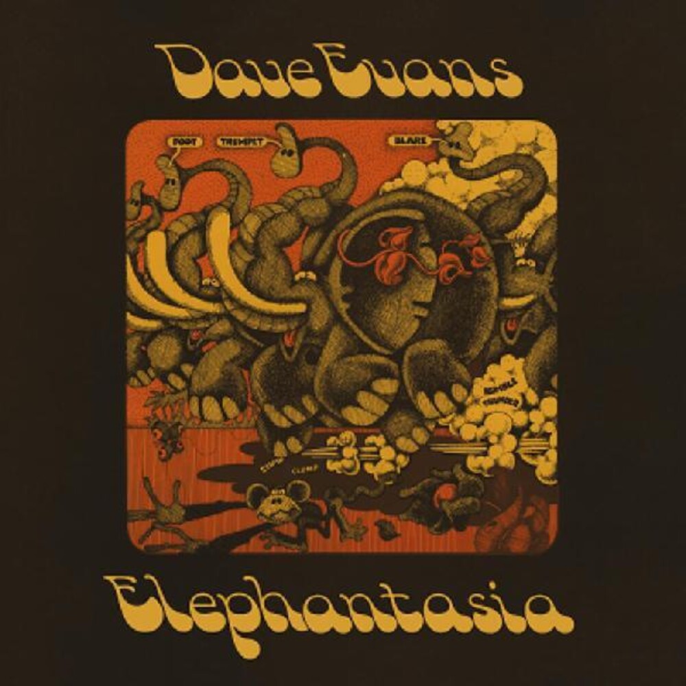 the album cover for Dave Evans - Elephantasia [Download Included]