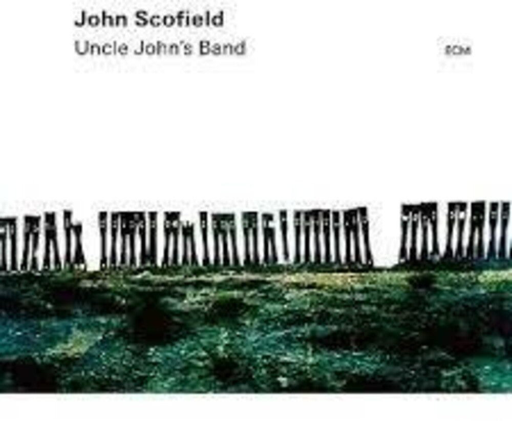 the album cover for John Scofield  / Archer,Vincente / Stewart,Bill - Uncle John's Band