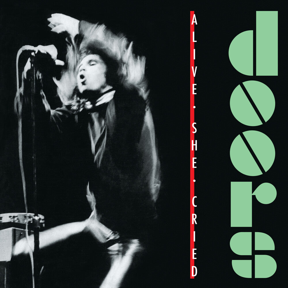 the album cover for The Doors - Alive She Cried: 40th Anniversary [SYEOR 24 Exclusive Translucent Emerald LP]