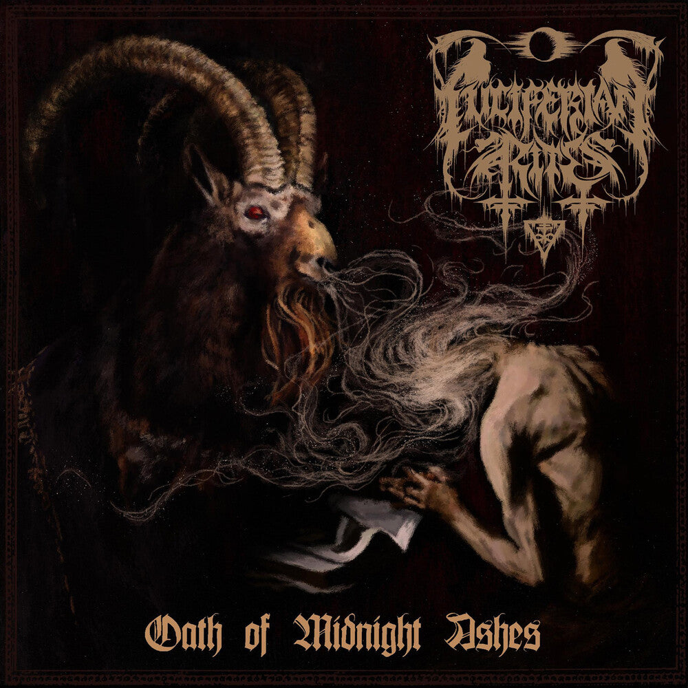 the album cover for Luciferian Rites - Oath Of Midnight Ashes [Limited Edition]