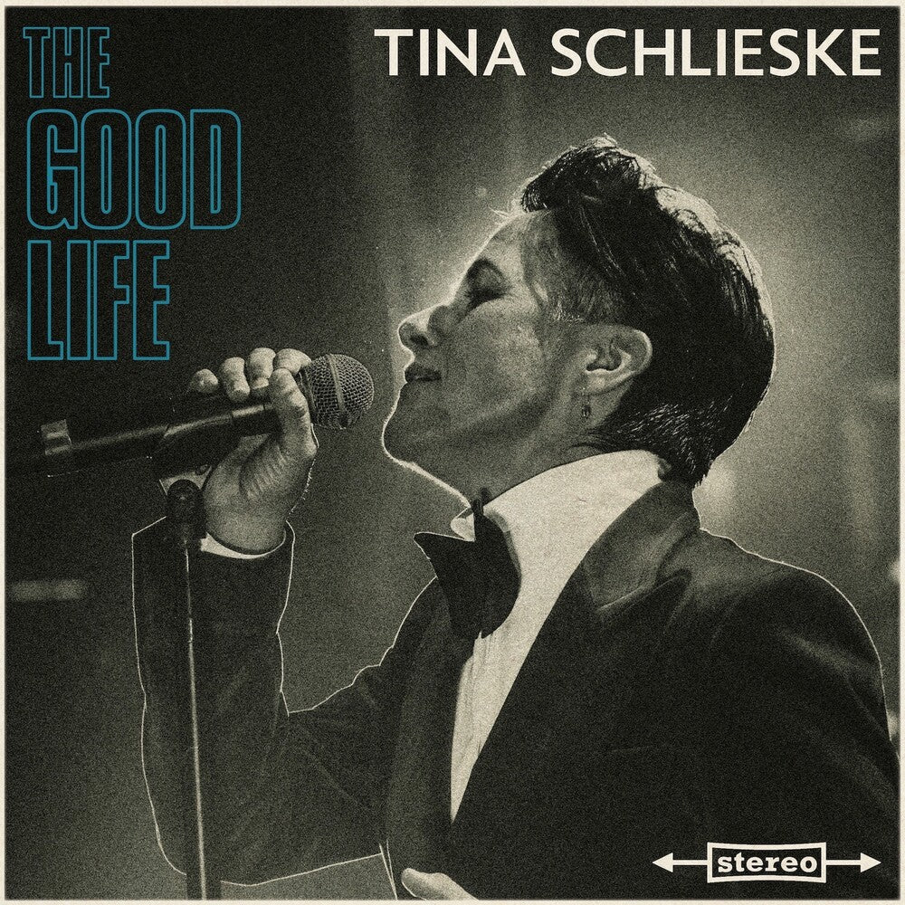the album cover for Tina Schlieske - The Good Life [LP]