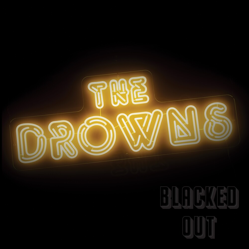 the album cover for Drowns - Blacked Out
