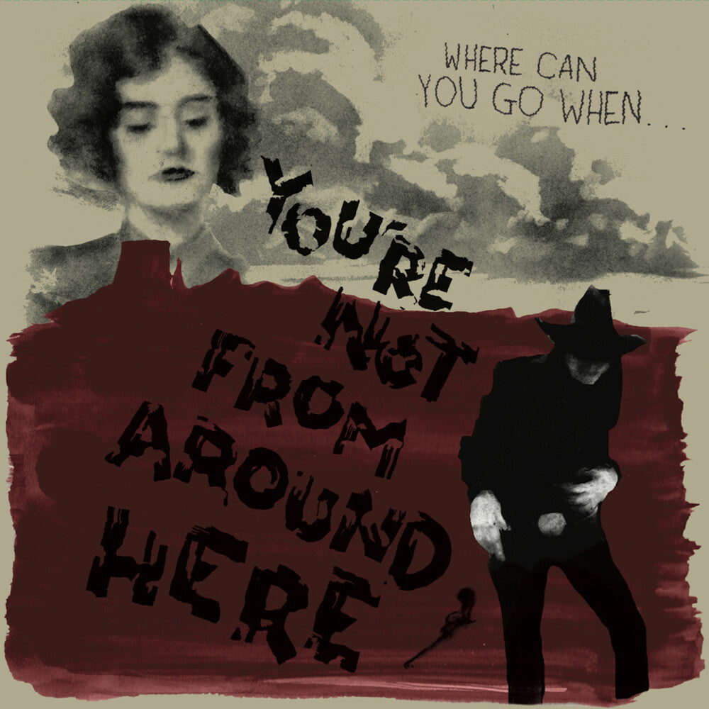 the album cover for You're Not From Around Here / Various (Colv) - You're Not From Around Here / Various [Colored Vinyl]