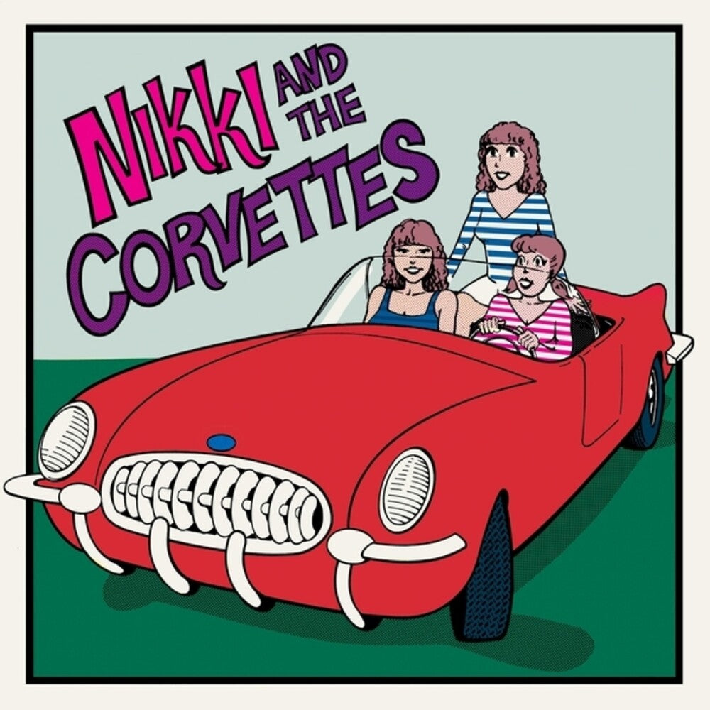 the album cover for Nikki / Corvettes - Nikki & The Corvettes