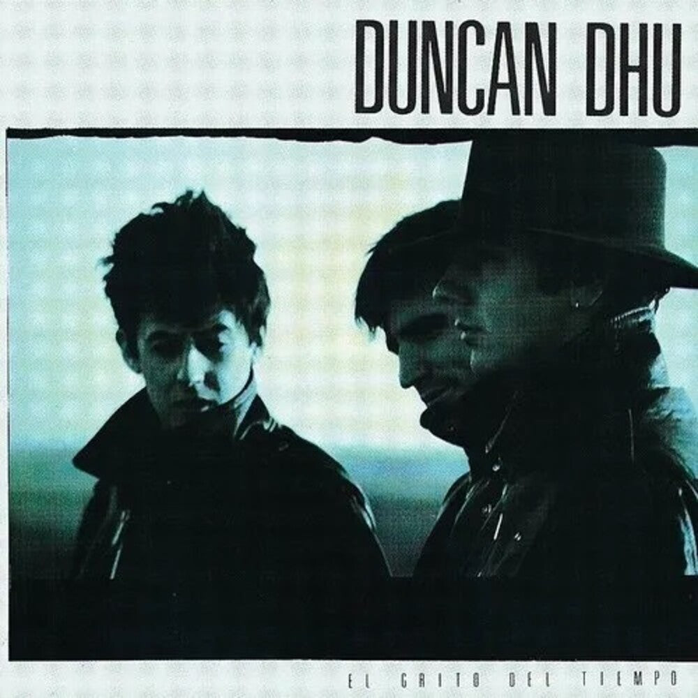 the album cover for Duncan Dhu - El Grito Del Tiempo [Reissue] (Spa)