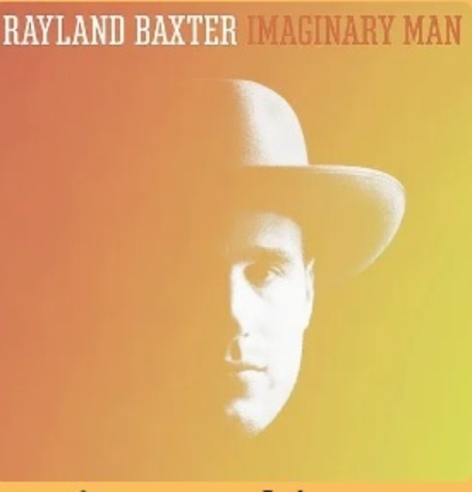 the album cover for Rayland Baxter - Imaginary Man [Clear Vinyl]