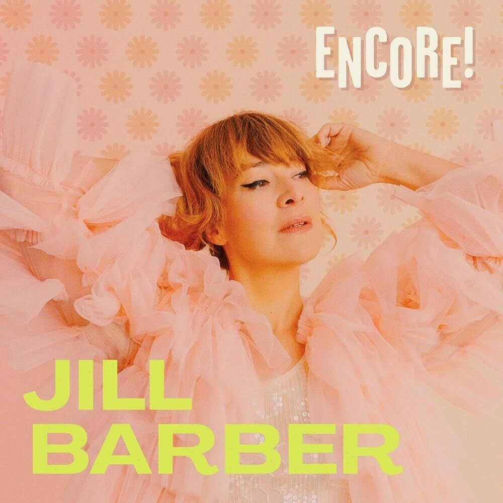 the album cover for Jill Barber - Encore [Colored Vinyl] (Stic)