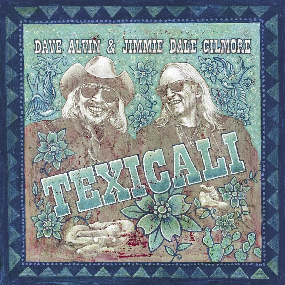 the album cover for Dave Alvin and Jimmie Dale Gilmore - Texicali (Gate)
