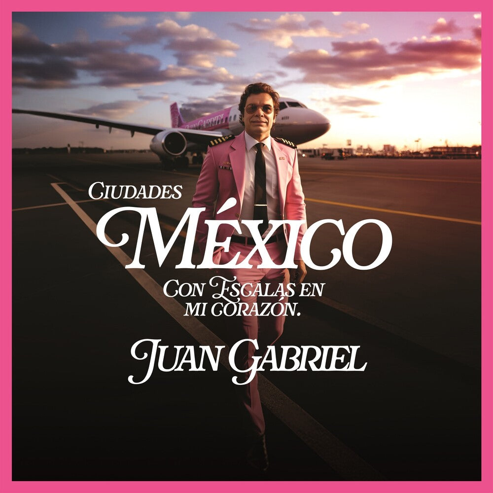 the album cover for Juan Gabriel - Mexico Con Escalas En Mi Corazon (Ciudades)