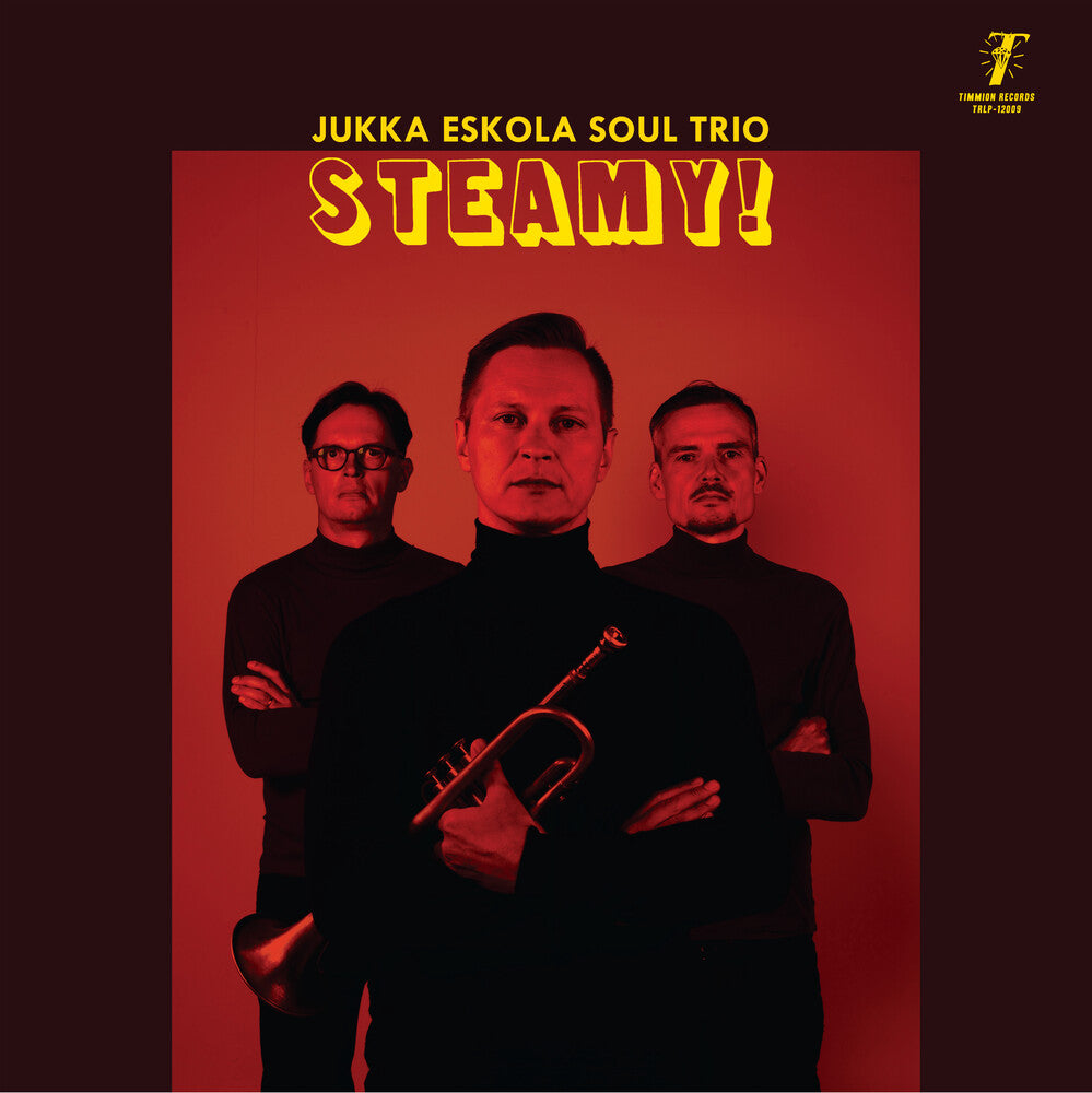 the album cover for Jukka Eskola  Soul Trio - Steamy!