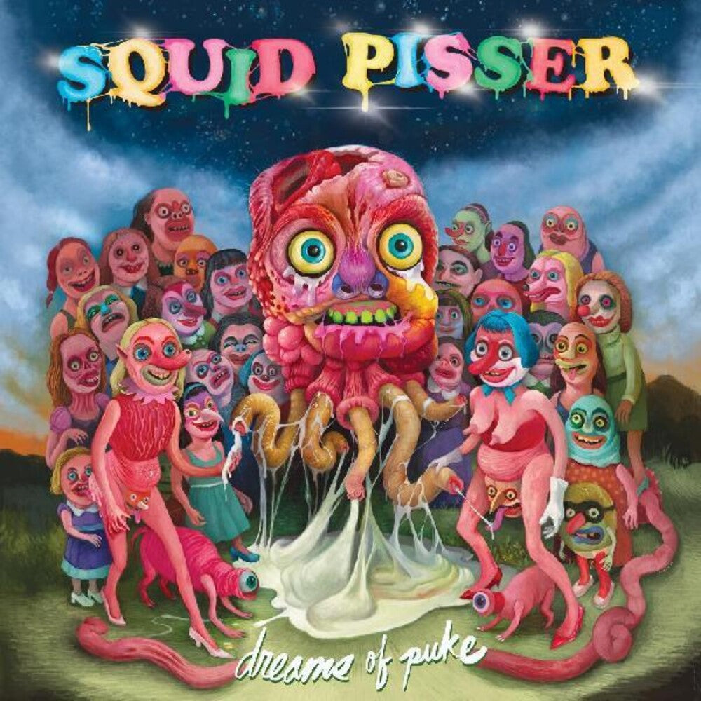the album cover for Squid Pisser - Dreams Of Puke [Colored Vinyl] (Stic)