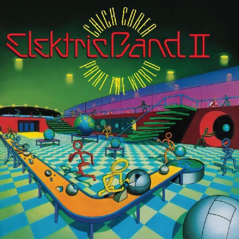 the album cover for Chick Corea  / Elektric Band Ii - Paint The World [Deluxe] (Gate)