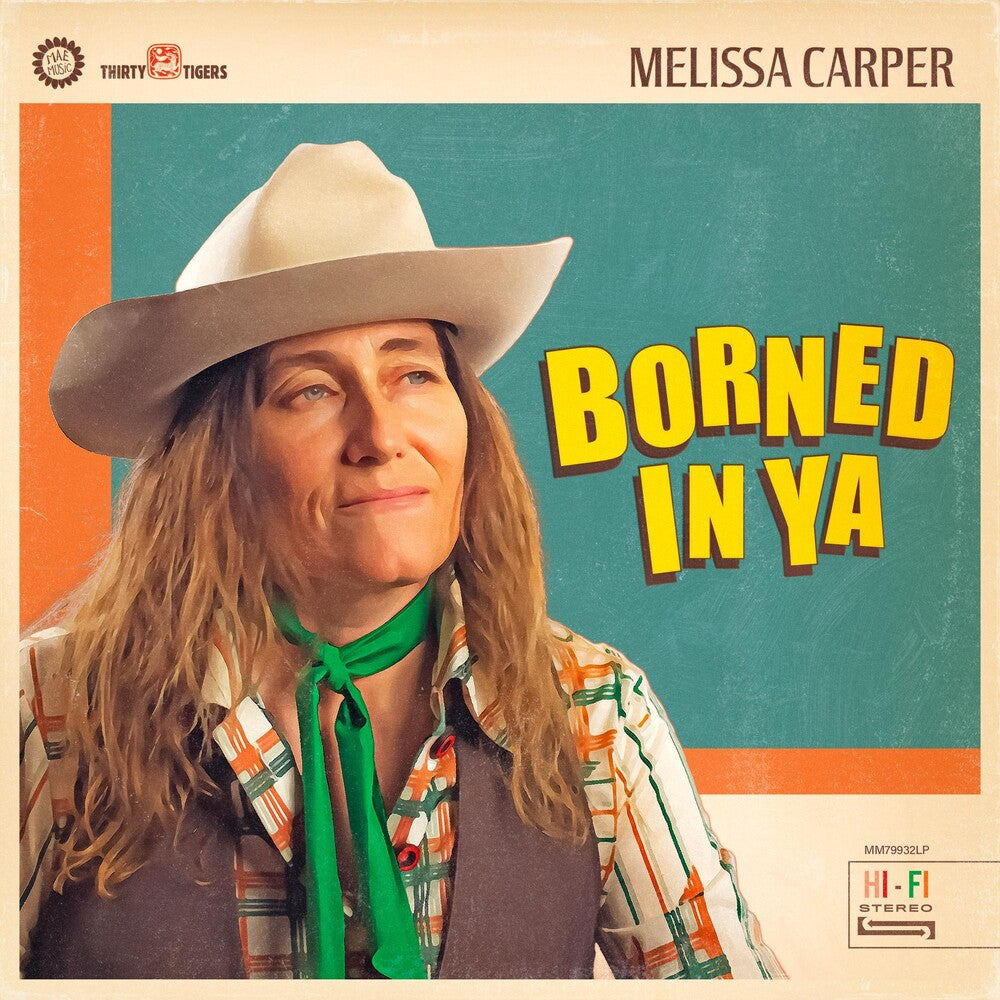 the album cover for Melissa Carper - Borned In Ya [Opaque Green LP]