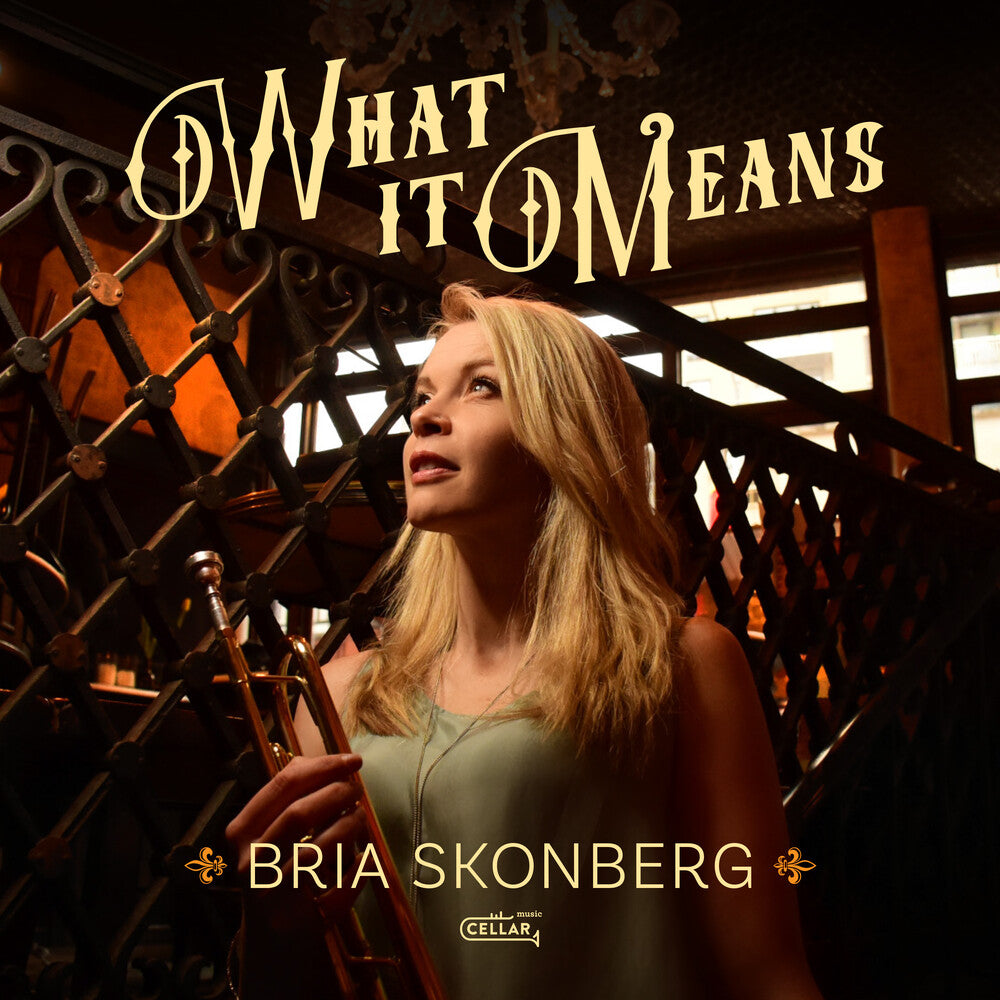 the album cover for Bria Skonberg - What It Means (Black Vinyl) (Blk) [Colored Vinyl]