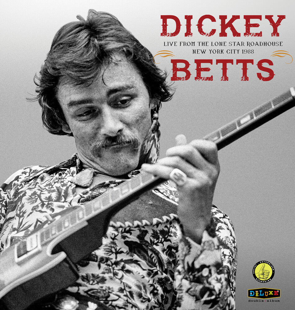 the album cover for Dickey Betts - Live From Lone Star Roadhouse New York City 1988