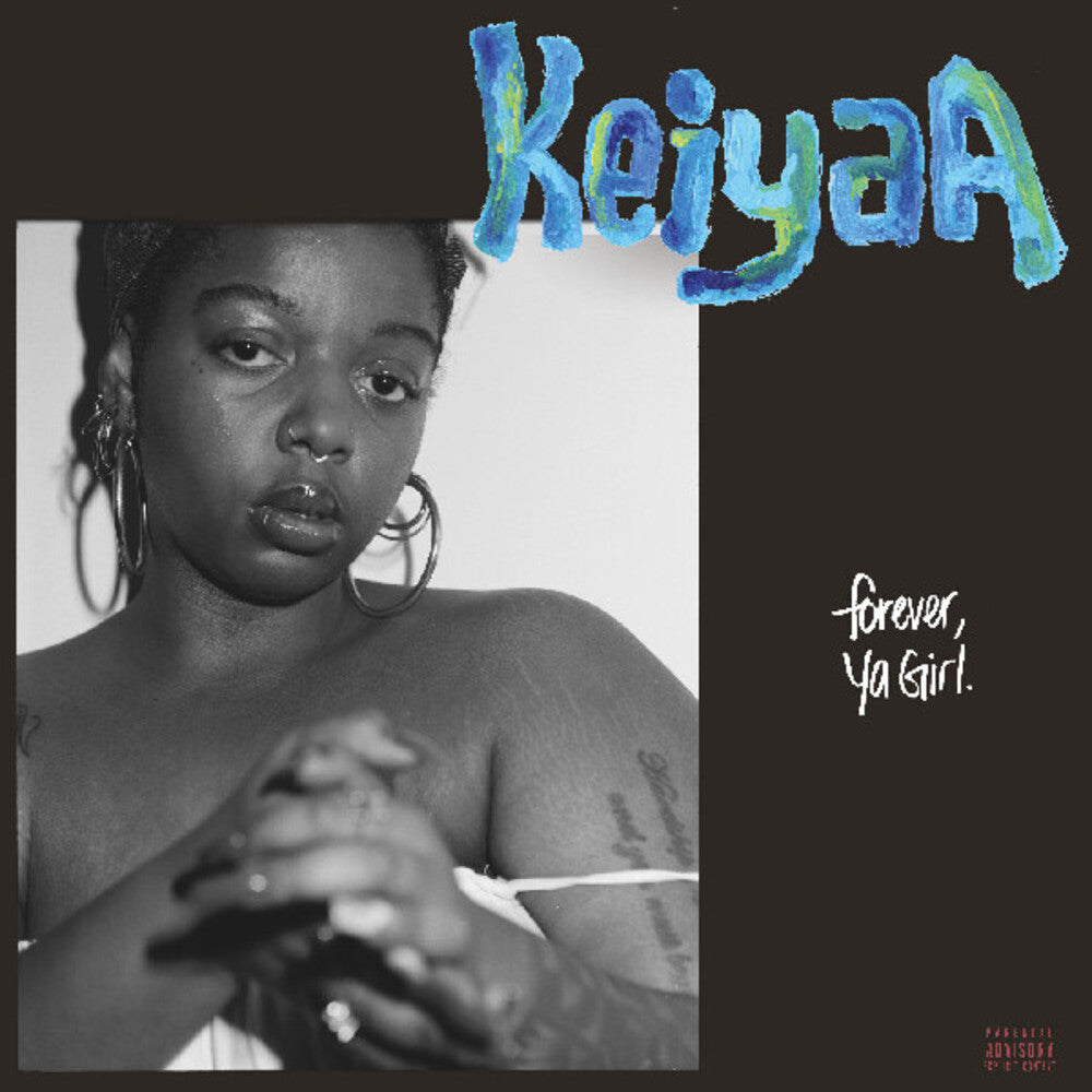 the album cover for Keiyaa - Forever Ya Girl