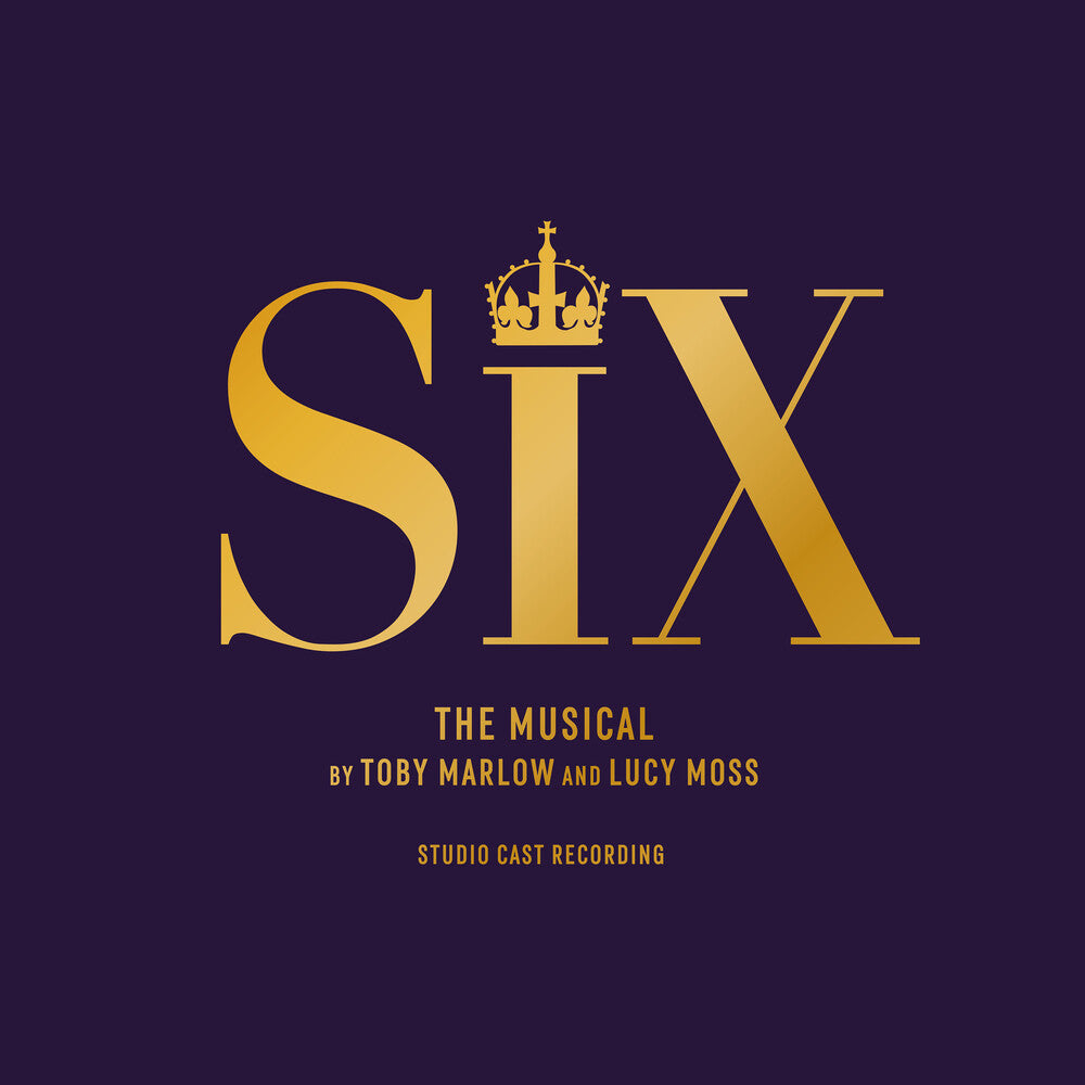 the album cover for Six - Six: The Musical (Studio Cast Recording)