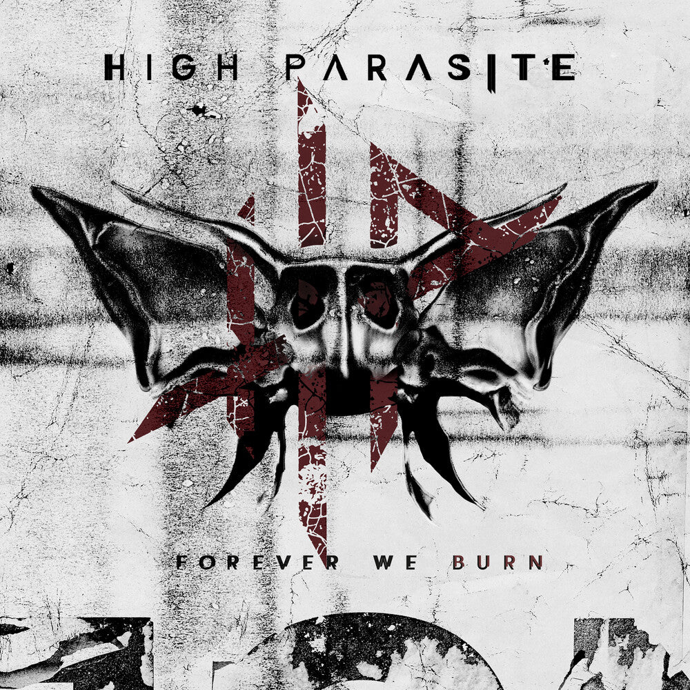 the album cover for High Parasite - Forever We Burn [Colored Vinyl] (Wht)