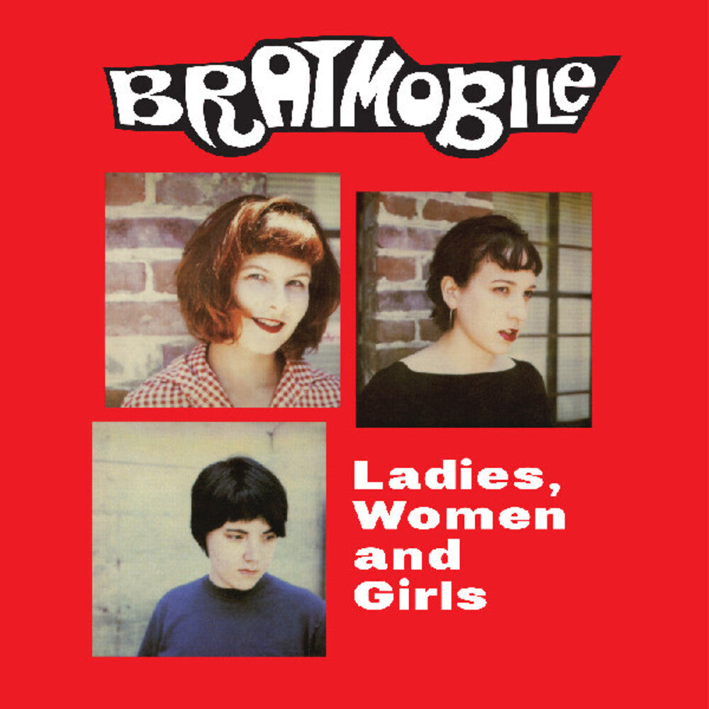the album cover for Bratmobile - Ladies Women And Girls [Red LP]