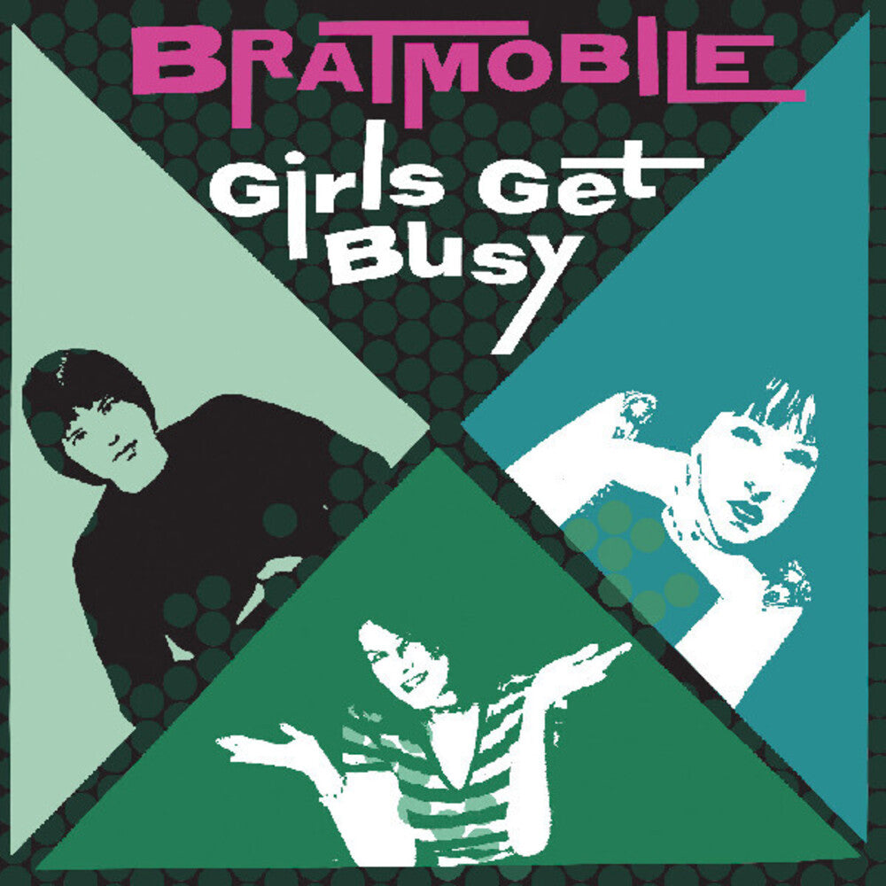 the album cover for Bratmobile - Girls Get Busy [Colored Vinyl] (Grn) (Phot)