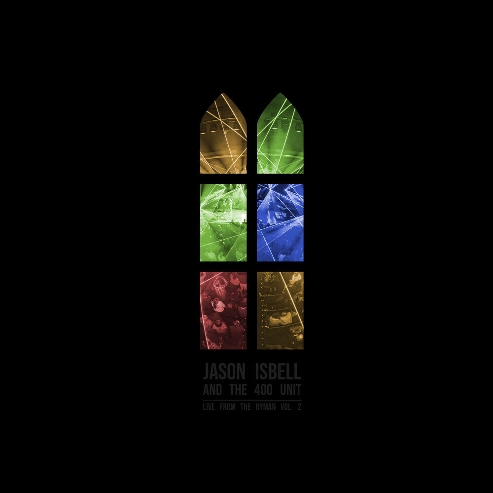 the album cover for Jason Isbell And The 400 Unit - Live from the Ryman, Vol. 2 [2 LP]