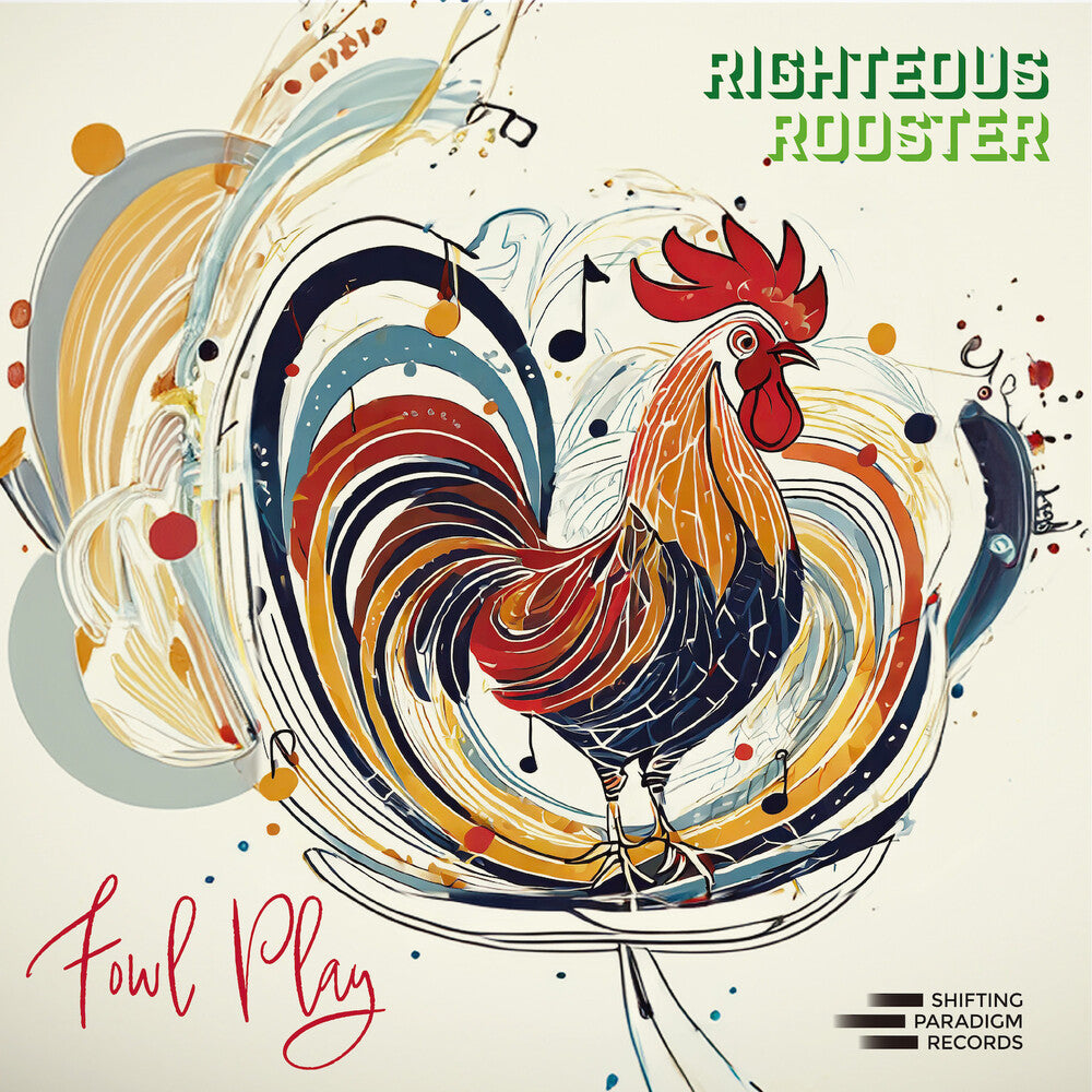 the album cover for Righteous Rooster - Fowl Play
