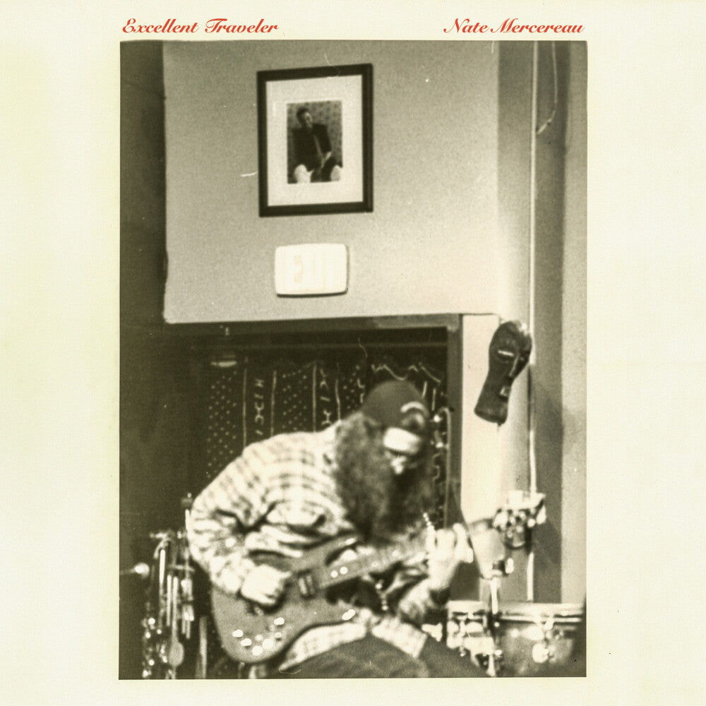 the album cover for Nate Mercereau - Excellent Traveler [LP]