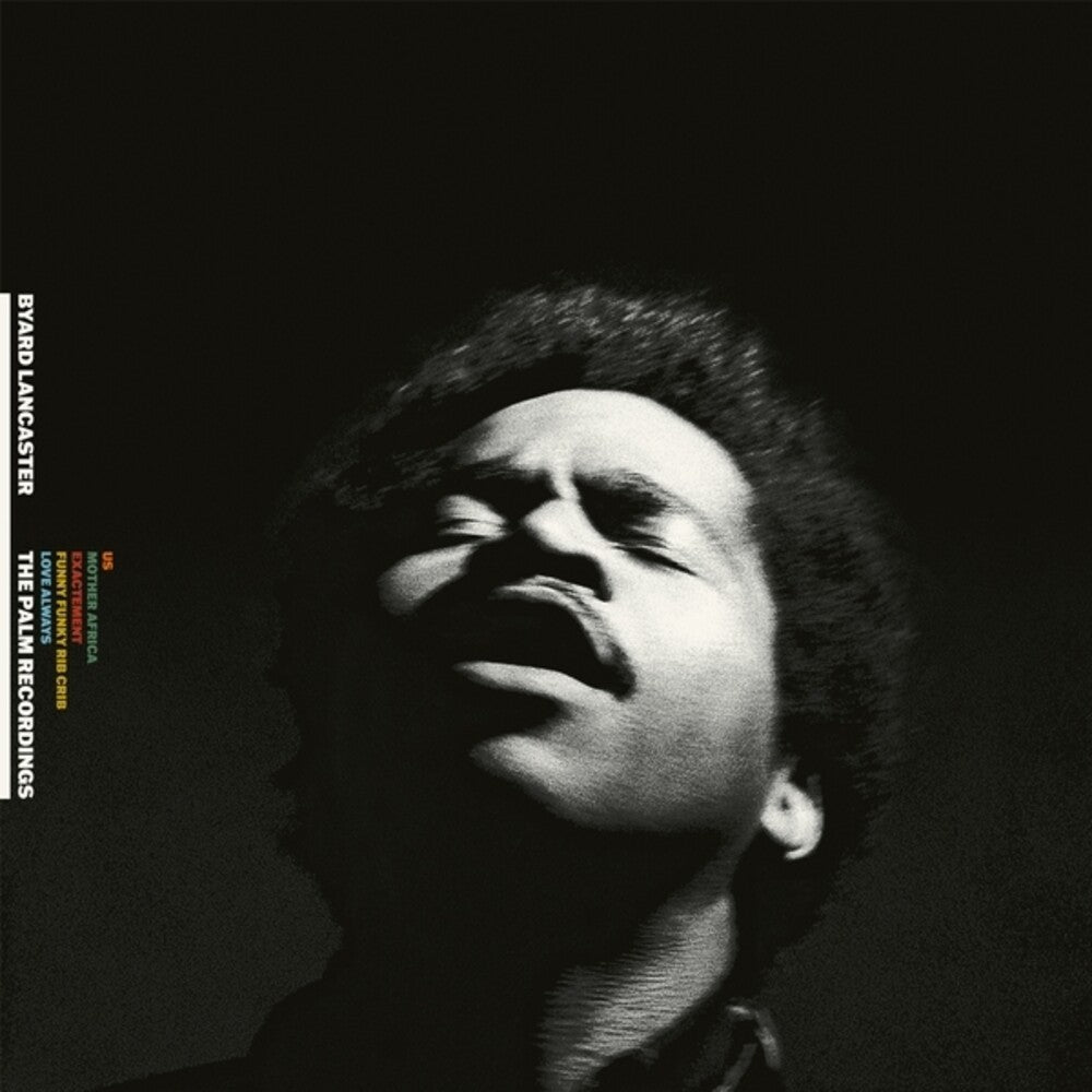 the album cover for Byard Lancaster - Complete Palm Recordings 1973-1974 (Box) (Can)