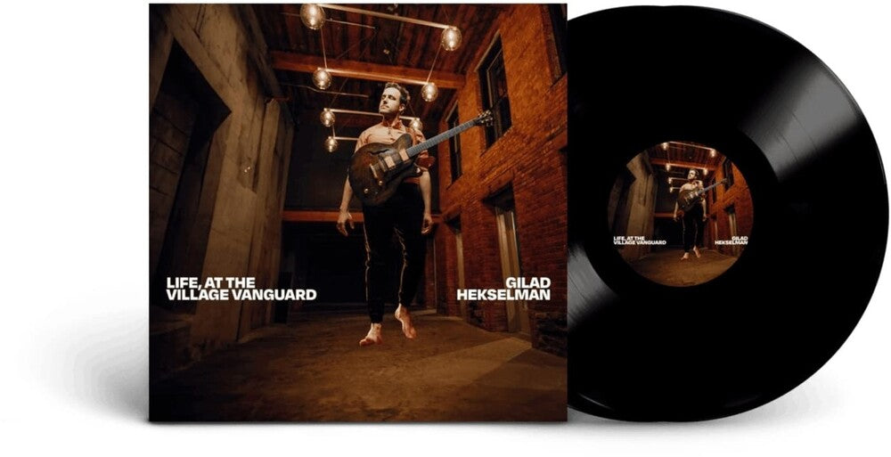 the album cover for Gilad Hekselman - Life At The Village Vanguard [Limited Edition]