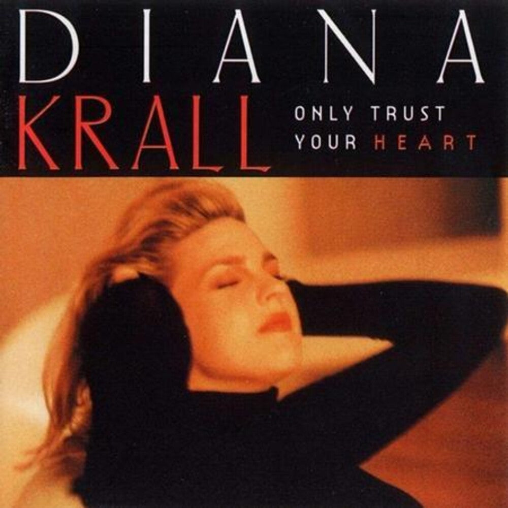 the album cover for KRALL, DIANA - Only Trust Your Heart