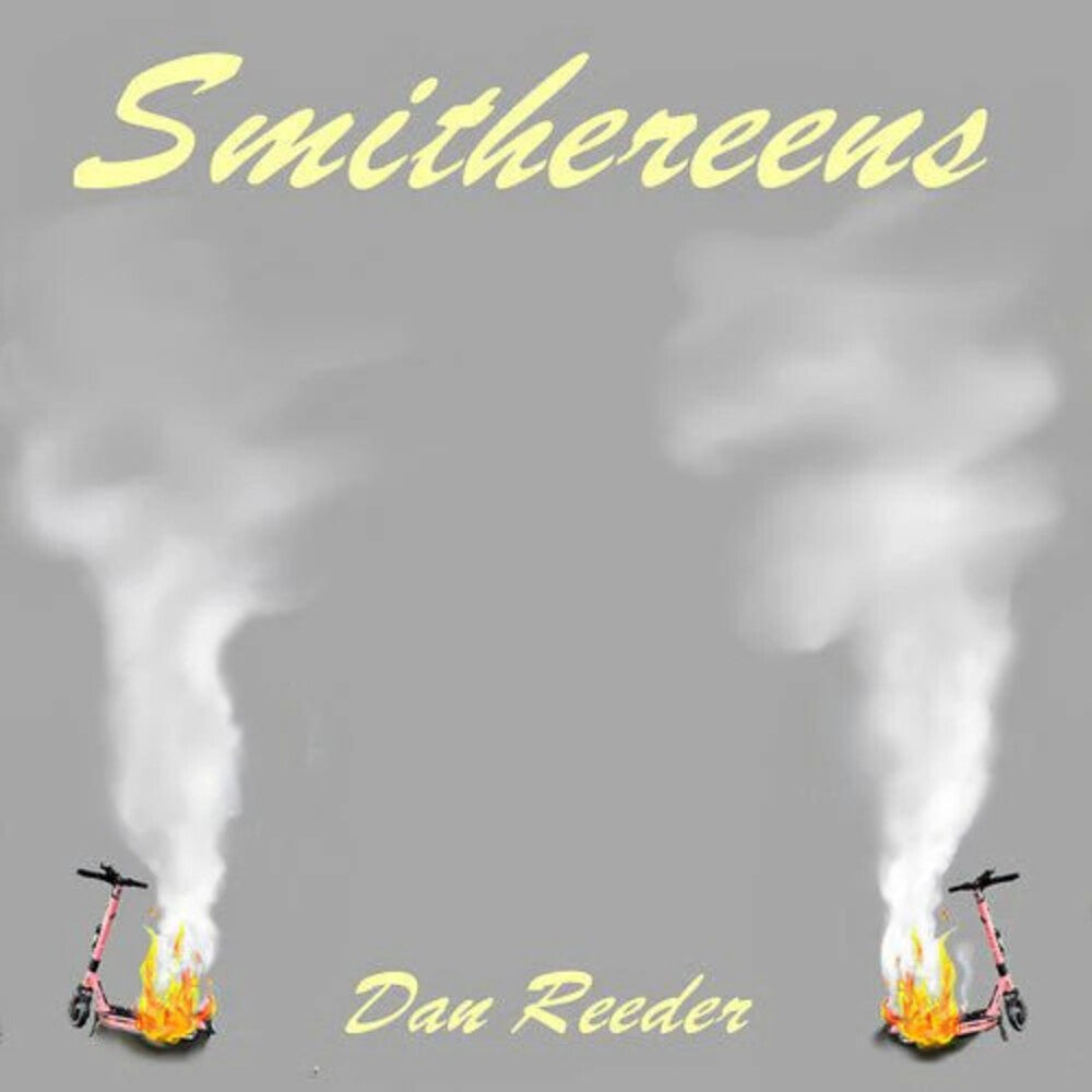 the album cover for Dan Reeder - Smithereens [Colored Vinyl]