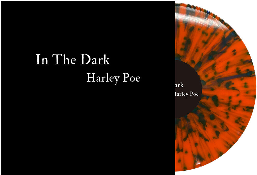 the album cover for Harley Poe - In The Dark: Or B-Movie Trash (Blk) [Colored Vinyl] (Org)