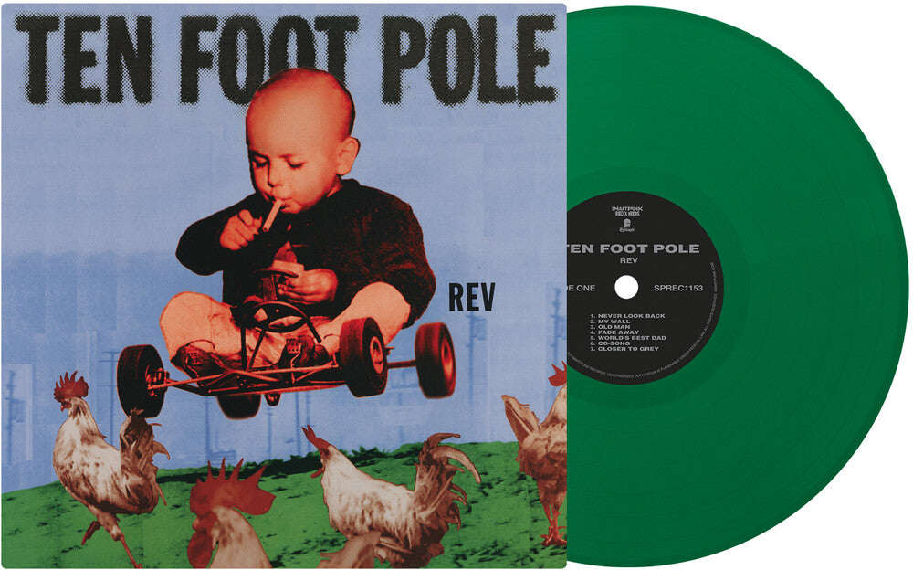 the album cover for Ten Foot Pole - Rev - 30th Anniversary - Evergreen [Colored Vinyl] (Grn)