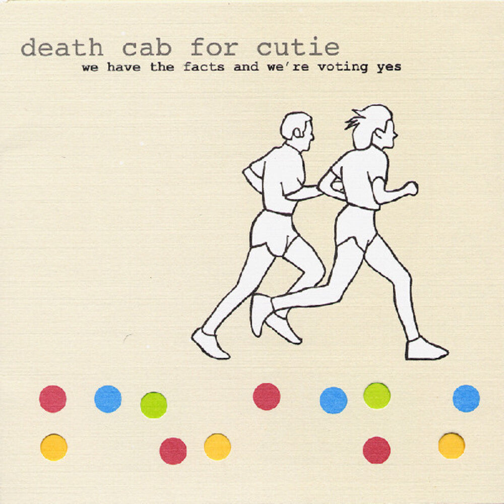 the album cover for Death Cab for Cutie - We Have The Facts And We're Voting Yes