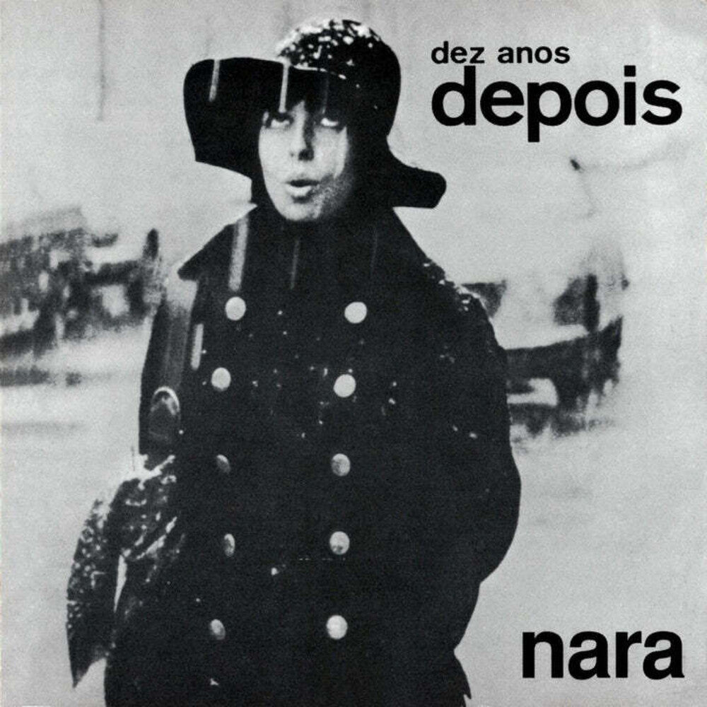 the album cover for Nara Leao - Dez Anos Depois (Blk) (Gate) [180 Gram] (Hol)