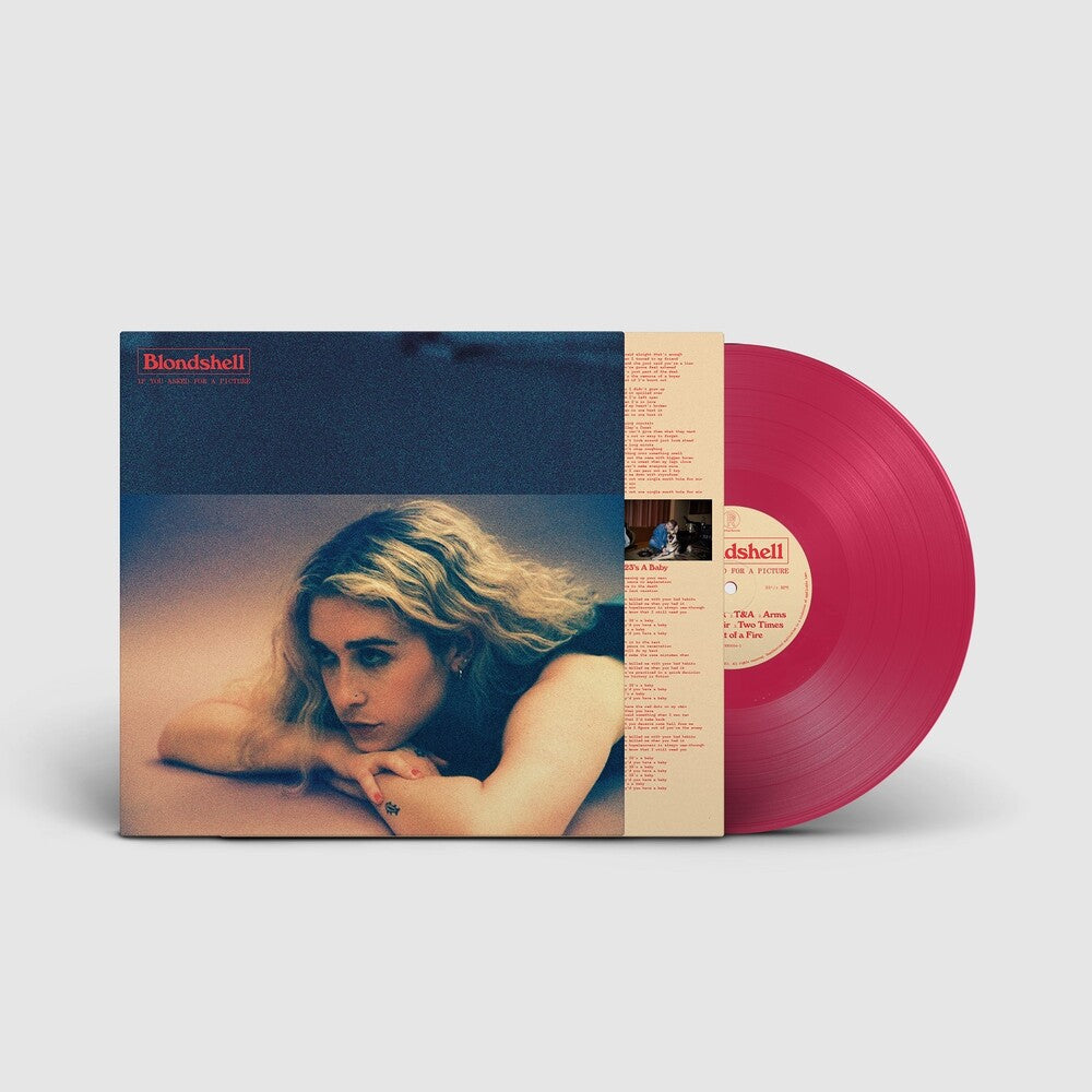 the album cover for Blondshell - If You Asked For A Picture [Indie Exclusive Model Rocket Red LP]