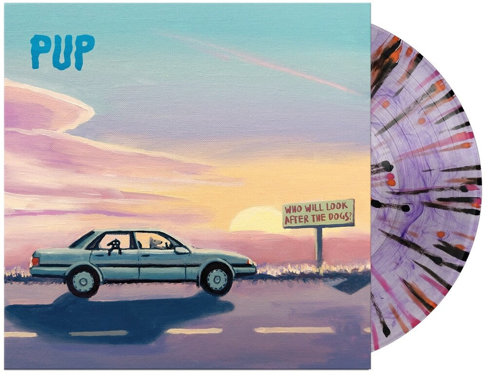 the album cover for Pup - Who Will Look After The Dogs [Purple Smoke/Orange/Pink Splatter LP]