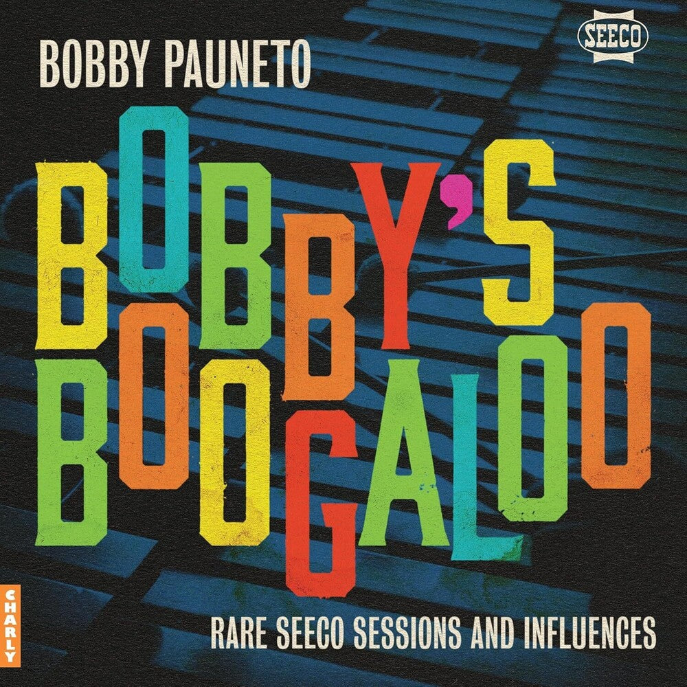 the album cover for Bobby Pauneto - Bobby's Boogaloo: Rare Seeco Sessions & Influences