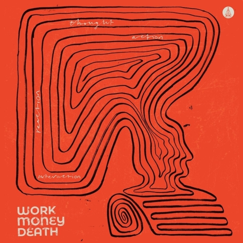 the album cover for Work Money Death - Thought Action Reaction Interaction